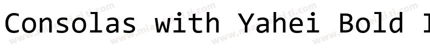 Consolas with Yahei Bold Italic字体转换
